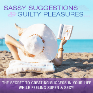 The Little Black Book of Sassy Suggestions and Guilty Pleasures
